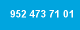 952 473 71 01